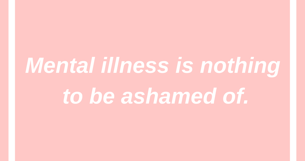 mental-illness-is-nothing-to-be-ashamed-of